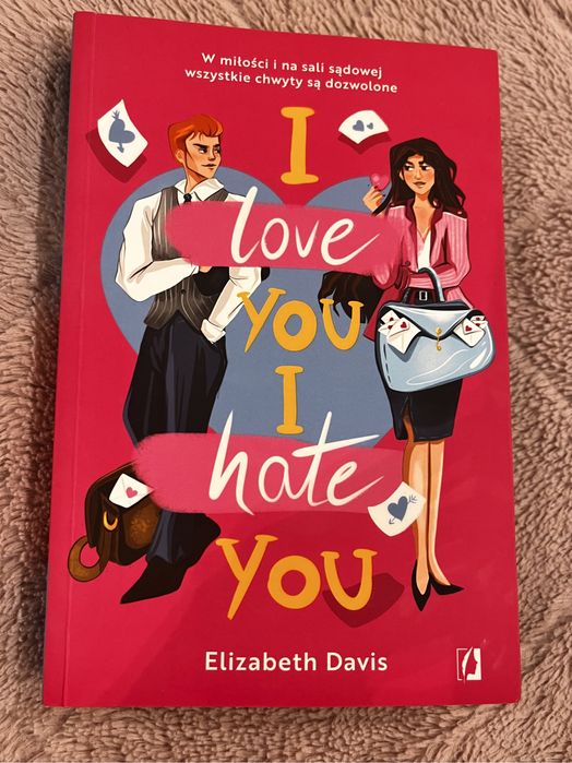 Elizabeth Davis „I love you I hate you” powieść Książka