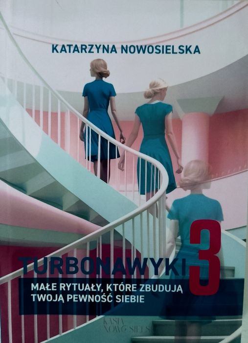 Turbonawyki 3 małe rytuały pewność siebie Katarzyna Nowosielska