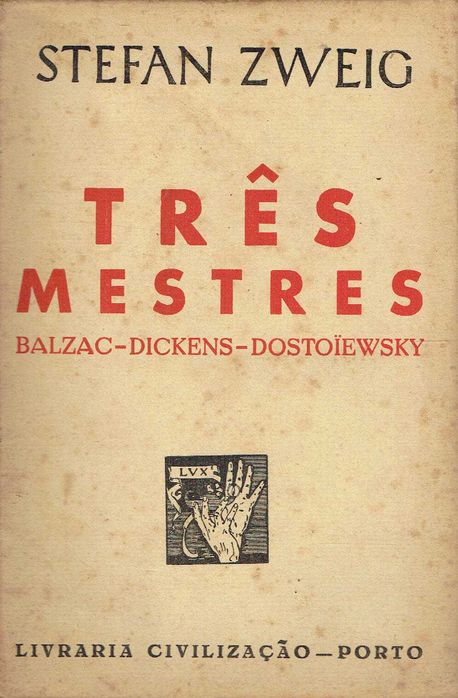 2770
	
Three Masters (Balzac, Dickens, and Dostoevsky)
by Stefan Zweig