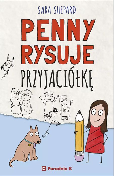 Penny rysuje przyjaciółkę. Poradnia K. Nowy Produkt