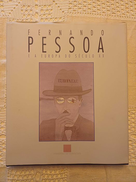 Fernando Pessoa e a Europa do Século XX