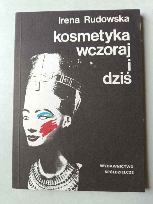 Kosmetyka wczoraj i dziś - Irena Rudowska 1989a