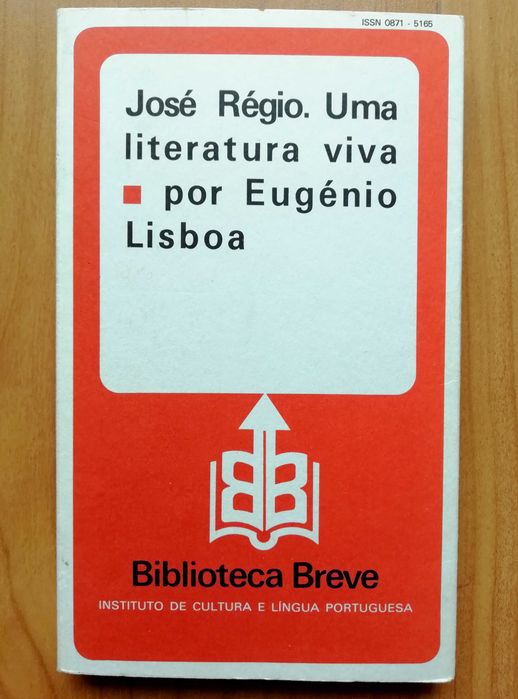 José Régio. Uma literatura viva - Eugénio Lisboa.