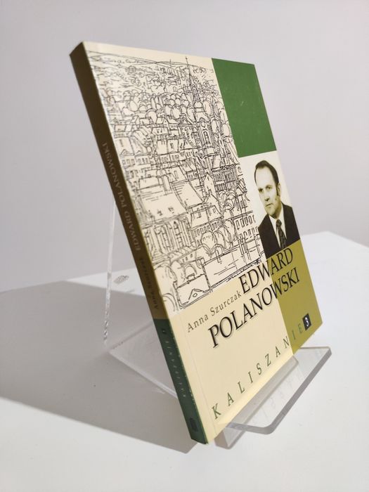 Edward Polanowski - Anna Szurczak Kaliszanie tom 3