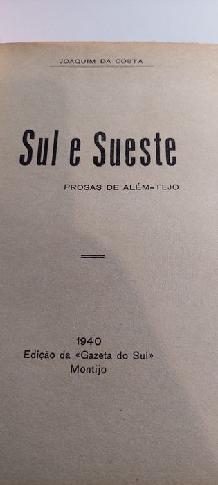 Sul e Sueste, Prosas de Além-Tejo - Joaquim da Costa (1ª edição, 1940)