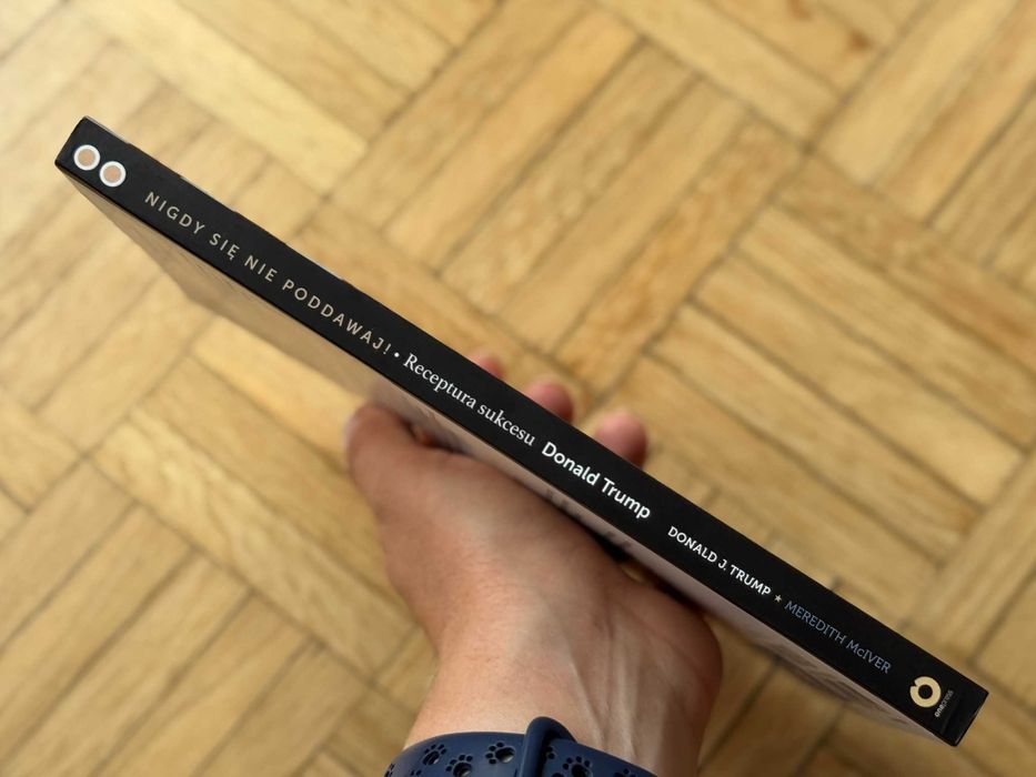 Donalp Trump i M. McIver "Nigdy się nie poddawaj! Receptura sukcesu"