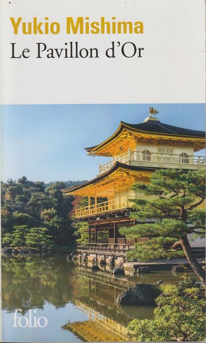 Le Pavillon d'Or - Yukio Mishima