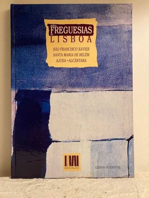 LISBOA – Pelas Freguesias de Lisboa – 3 LIVROS