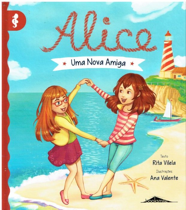 11091 Alice 1: Uma Nova Amiga de Rita Vilela; Ilustração: Ana Valent