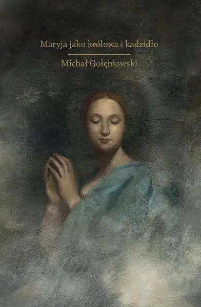 Maryja jako królowa i kadzidło. Dębogóra. Nowy Produkt