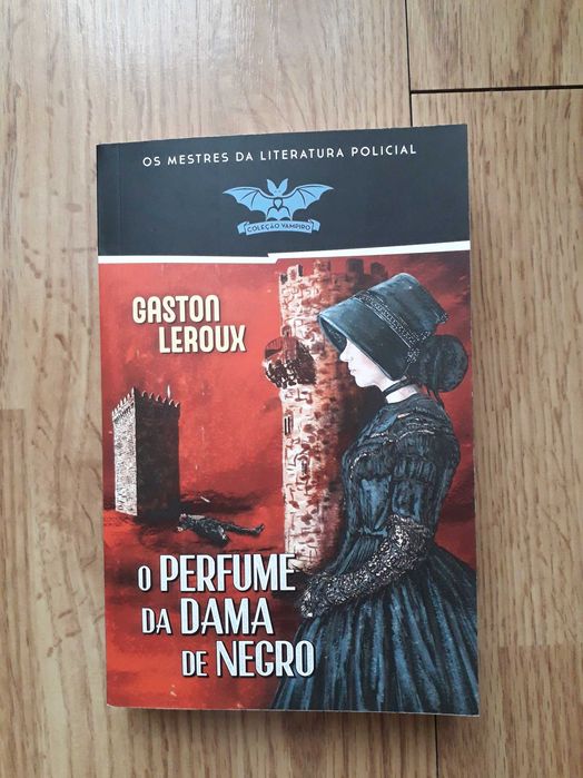 Gaston Leroux - O perfume da dama de negro