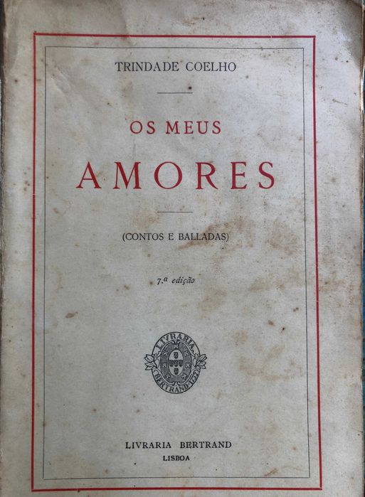 Os Meus Amores - Trindade Coelho