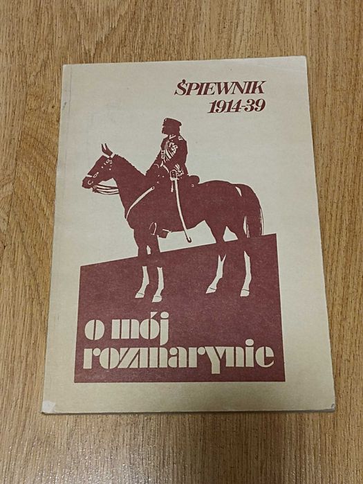 Śpiewnik patriotyczny o mój rozmarynie