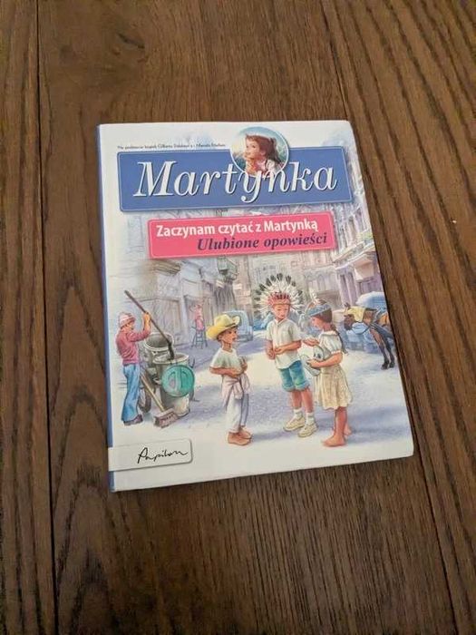 Martynka Zaczynam czytać z Martynką Ulubione opowieści