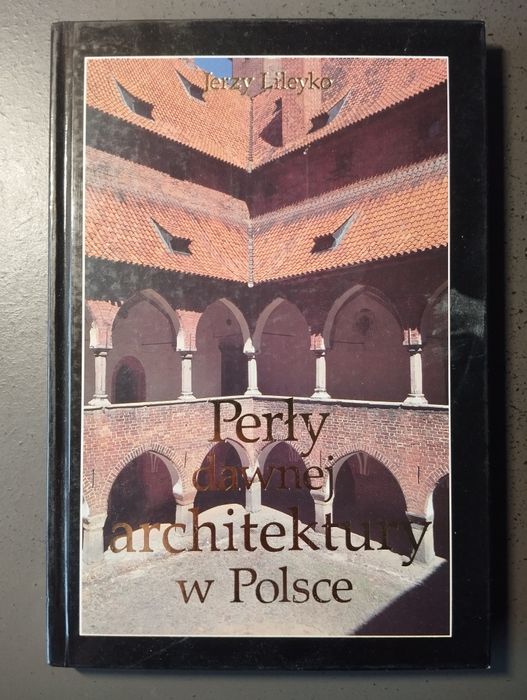 Perły dawnej architektury w Polsce