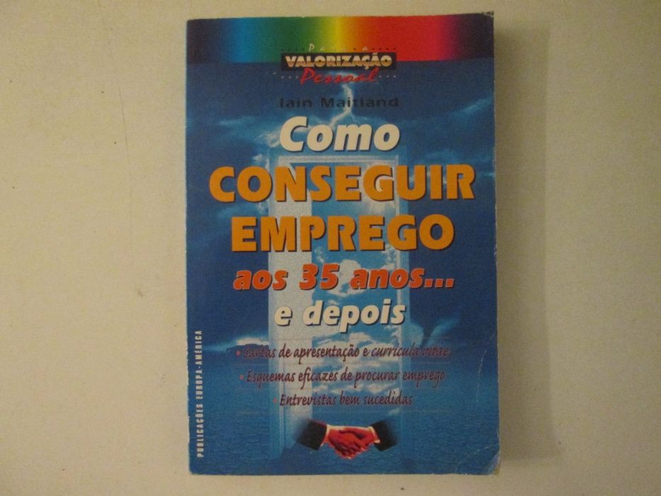 Como conseguir emprego aos 35 anos...e depois- Iain Maitland