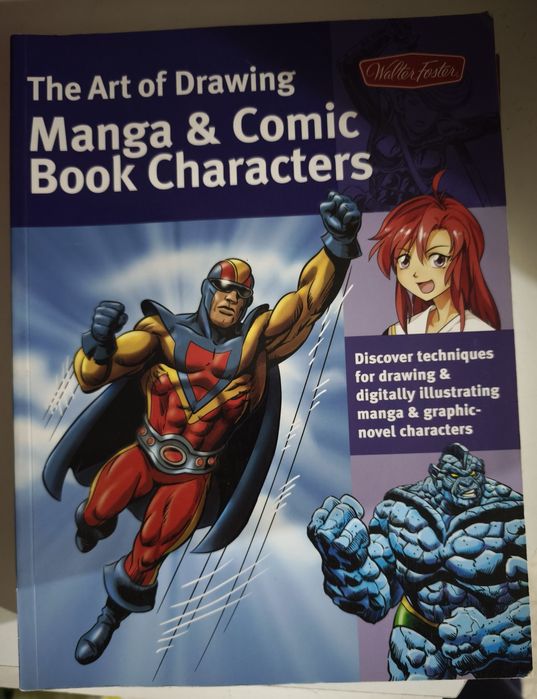 The Art of Drawing Manga & Comic
Book Characters
Alaltorfostar
Manga &