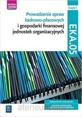NOWA^ Prowadzenie spraw kadrowo płacowych EKA.05 część 1 Śliżewska