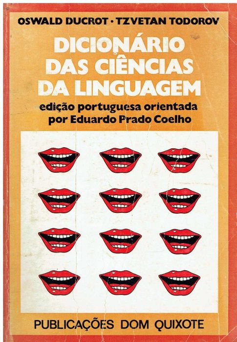 7797

Dicionário das Ciências da Linguagem
de Oswald Ducrot