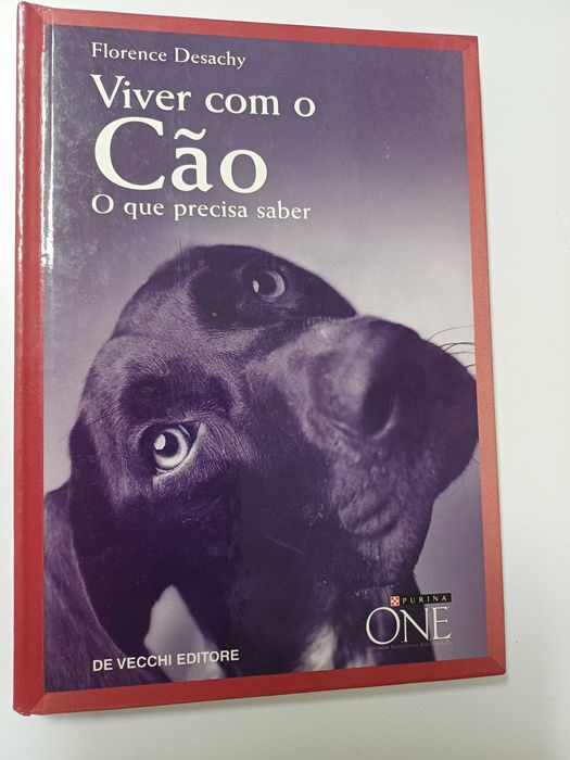 Florence Desachy - Viver com o cão o que precisa saber