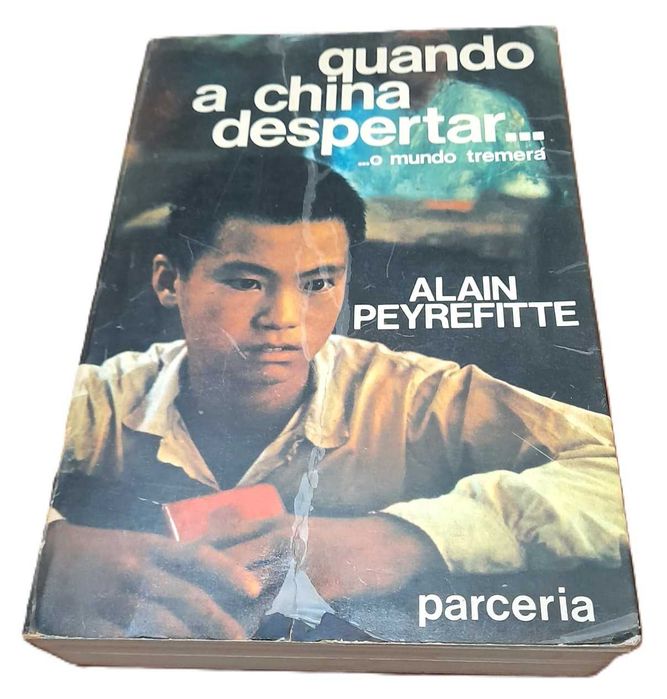 Quando a China Despertar... o Mundo Tremerá, de Alain Peyrefitte