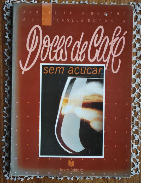 Doces de Café Sem Açúcar de Manuel Luís Goucha