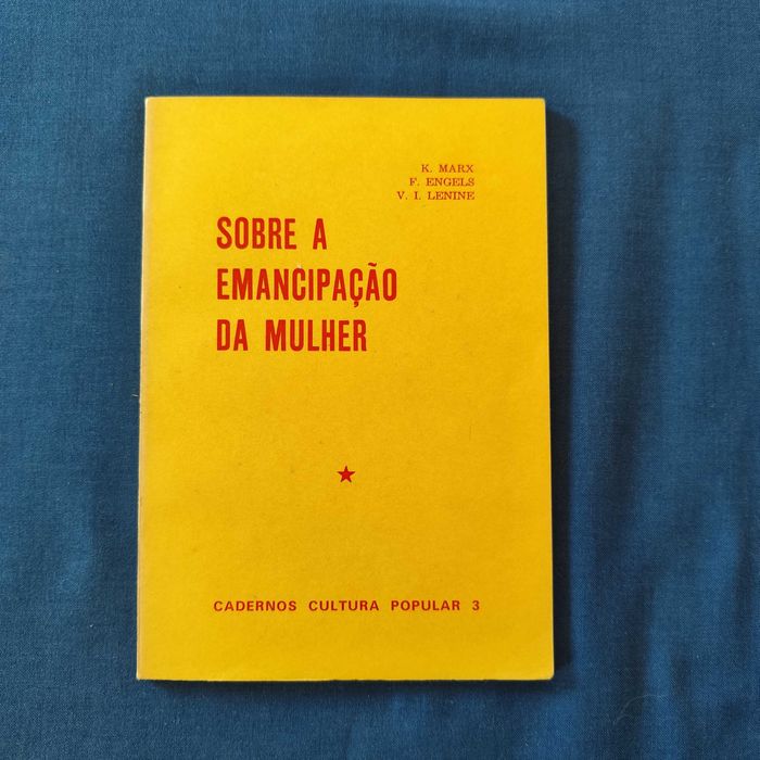 Marx, Engels e Lenine - Sobre a Emancipação da Mulher
