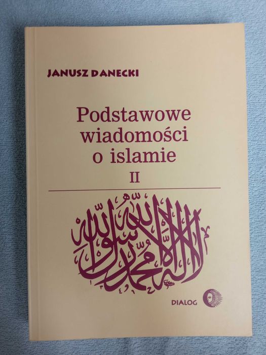 Podstawowe wiadomości o islamie 2 Janusz Danecki