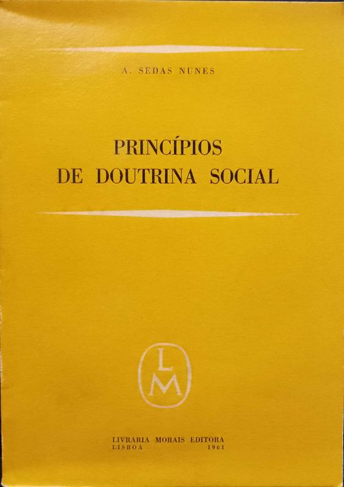 Princípios de Doutrina Social - A. Sedas Nunes (2ª edição - 1961)
