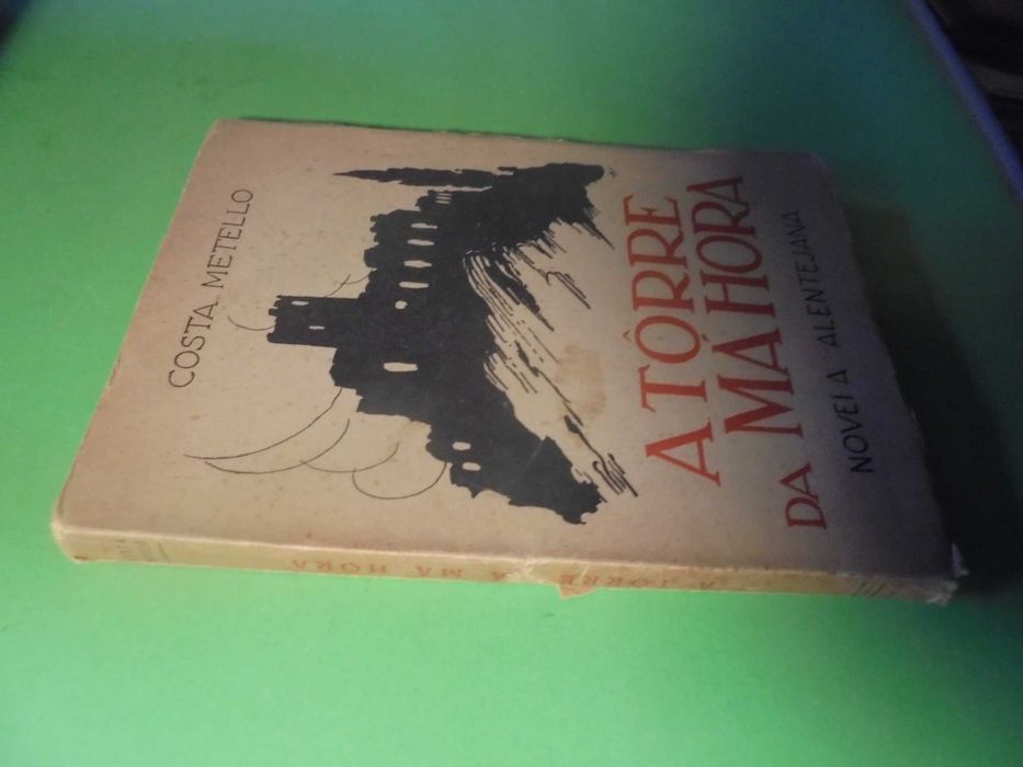Metello (Costa);A Tôrre de Má Hora-Novela Alentejana