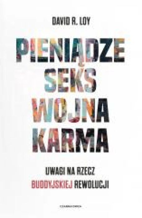 Pieniądze Seks Wojna Karma Czarna Owca David R. Loy, Robert Sudół
