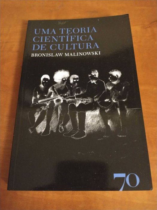 Livro Bronislaw Malinowski - Uma teoria Científica da Cultura
