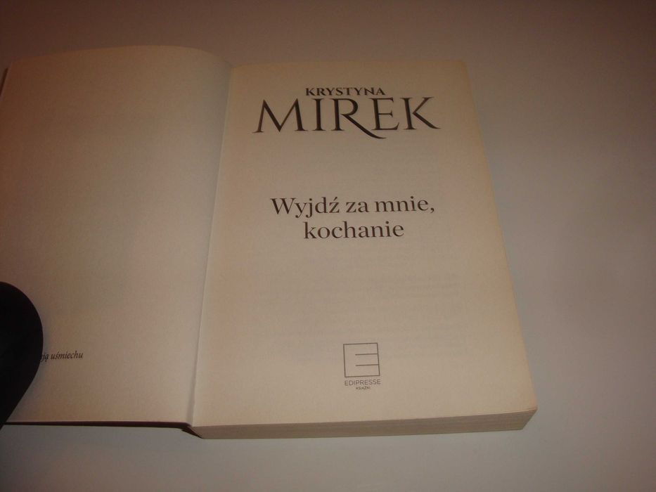 Wyjdź za mnie, kochanie Krystyna Mirek
