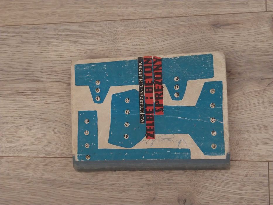 Żelbet i beton sprężony - M. Pietraszek E. Piliszek - PWSZ 1963