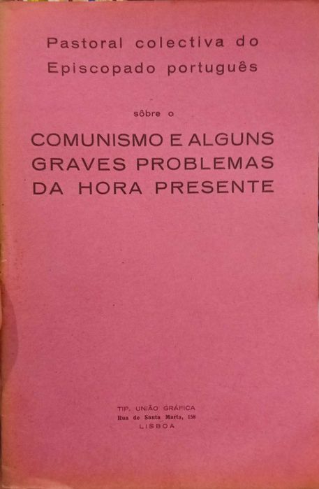 Sôbre o Comunismo e alguns graves problemas da hora presente