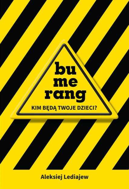 Bumerang. Kim będą twoje dzieci? Aleksiej Lediajew