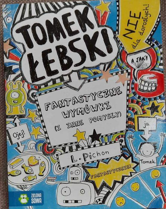 "Tomek Łebski - t2 Fantastyczne wymówki i inne pomysły"