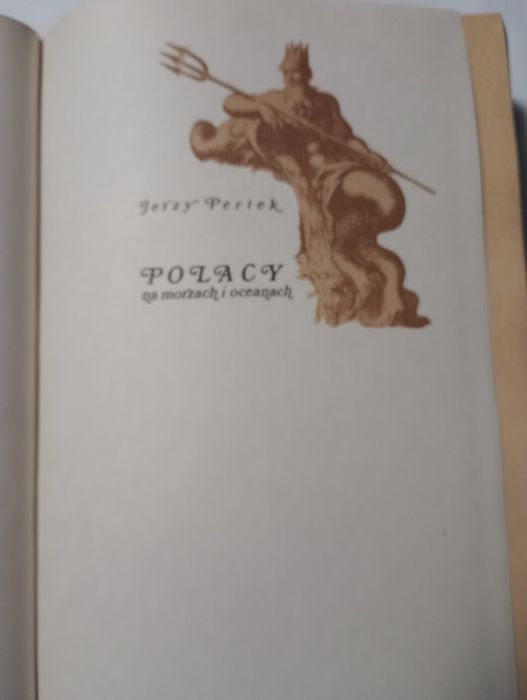 Jerzy Pertek Polacy na morzach i oceanach Tom I Do roku 1795