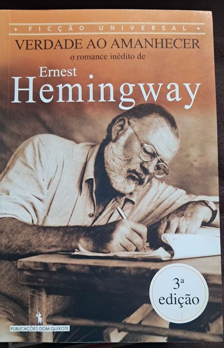 Ernest Hemingway  Verdade ao amanhecer
