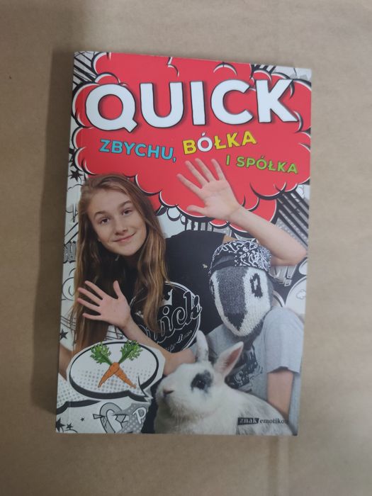 Quick  Zbychu  , Bułka  i spółka