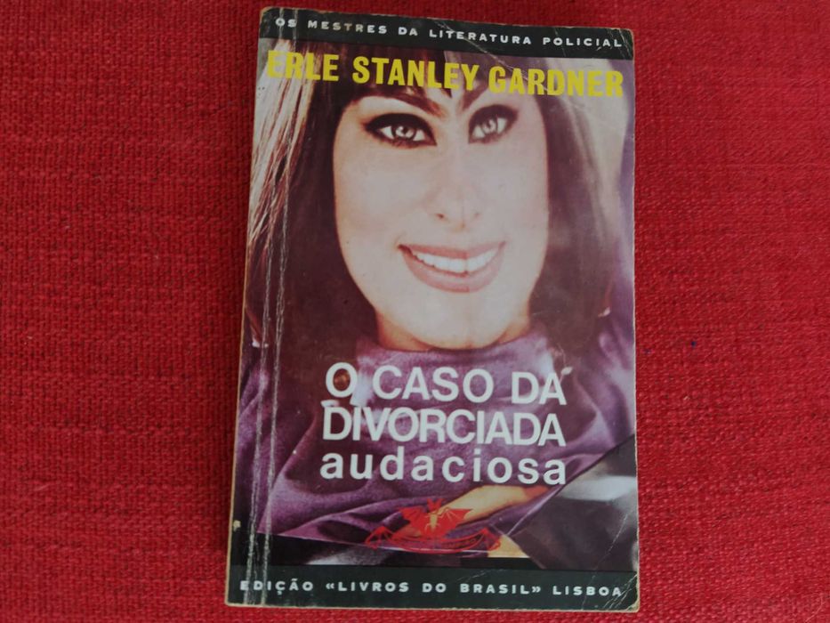 O Caso da Divorciada Audaciosa – Erle Stanley Gardner