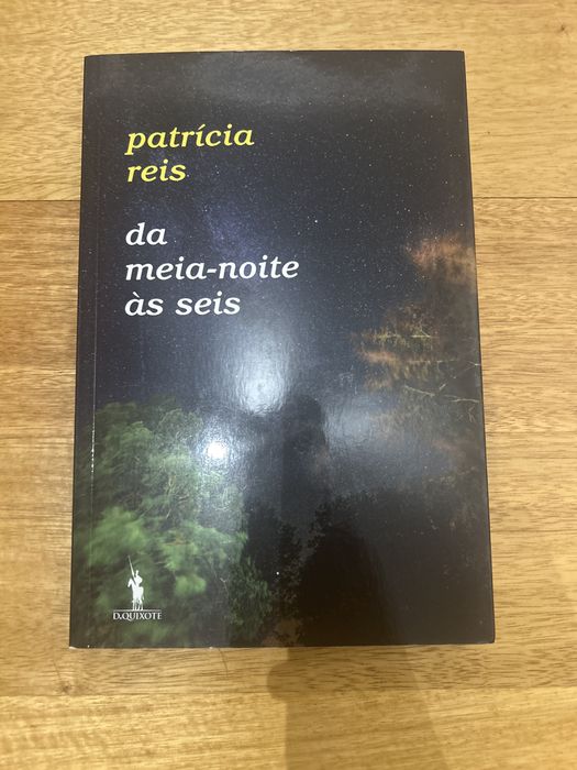 “da meia-noite às seis” - Patrícia Reis