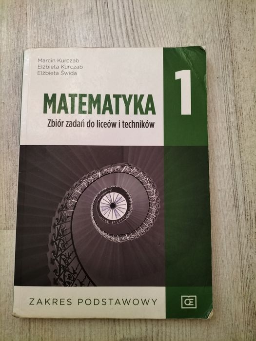 Matematyka 1. Zbiór zadań do liceów i techników. Zakres podstawowy