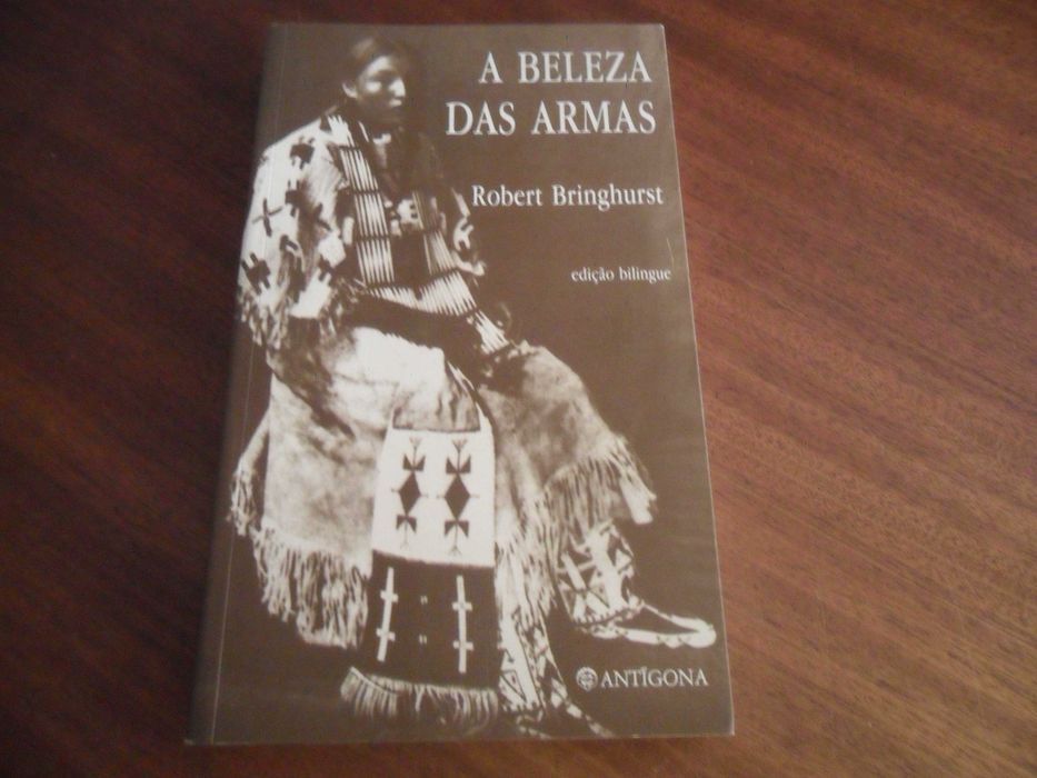 "A BELEZA DAS ARMAS" de Robert Bringhurst - 1ª Edição de 1994