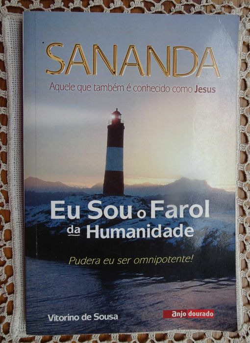 Sananda - Eu Sou O Farol da Humanidade de Vitorino de Sousa