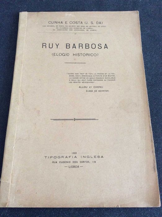 Excelente preço - Livro 5 -  Cunha e Costa ( J.S. DA). Ruy Barbosa: Elogio Histórico, 1923