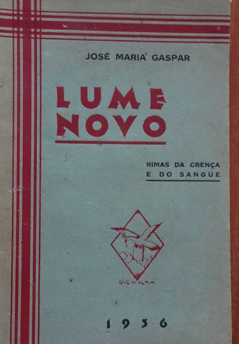 Lume Novo (Rimas da Crença e do Sangue) de José Maria Gaspar - 1ª Edição 1936