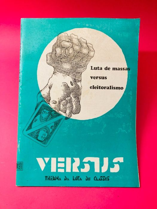 Revista Versus Nº17 - Luta de Massas Versus Eleitoralismo