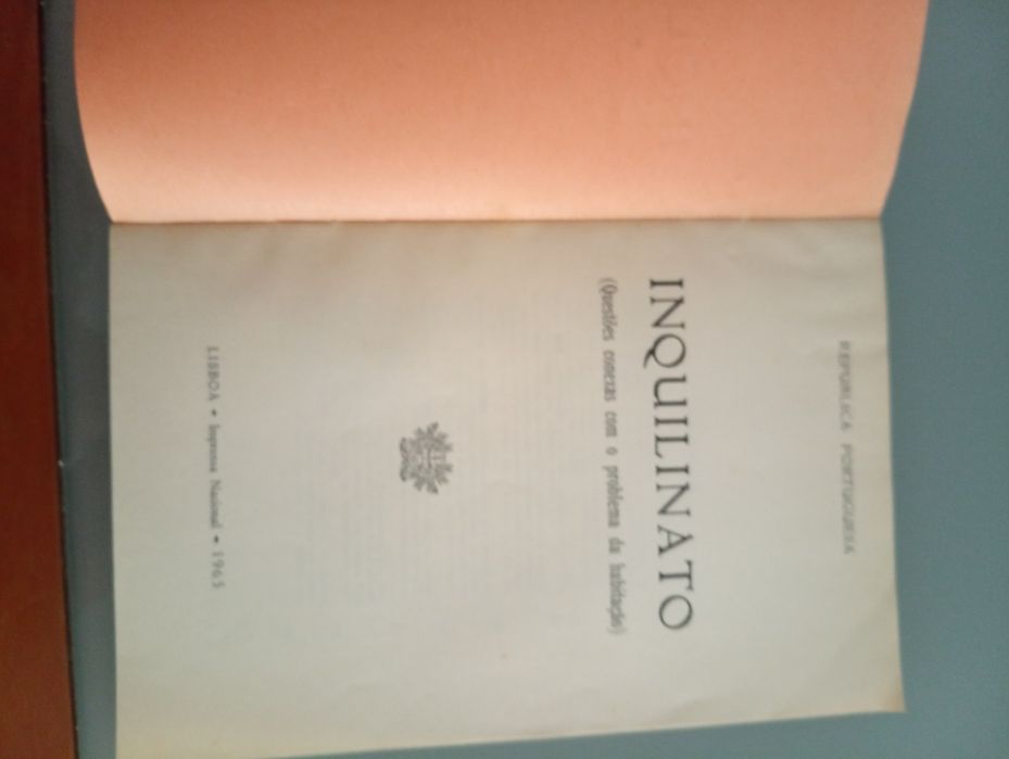 Inquilinato : questões conexas com o problema da habitação	Lisboa : Impr. Nacional, 1965 - Livro muito antigo mas em excelente estado	Muito Raro