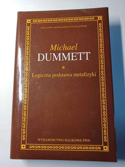 Michael Dummett Logiczna podstawa matematyki